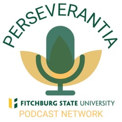 Perseverantia Fitchburg State Podcast Network